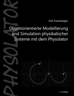 Objektorientierte Modellierung und Simulation physikalischer Systeme mit dem Physolator