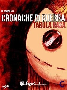 Cronache di guerra - Tabula rasa (eBook, ePUB) - Martino, Domenico