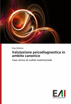 Valutazione psicodiagnostica in ambito canonico - Elefante, Enza