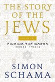 The Story of the Jews Volume One
