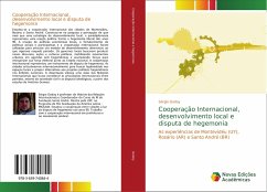 Cooperação Internacional, desenvolvimento local e disputa de hegemonia