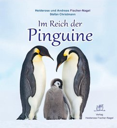 Im Reich der Pinguine - Fischer-Nagel, Heiderose;Fischer-Nagel, Andreas;Christmann, Stefan