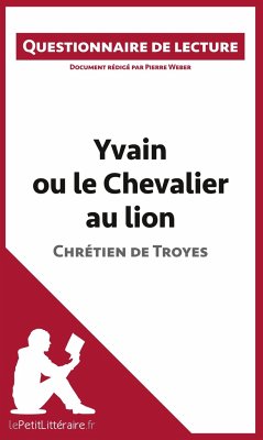Yvain ou le Chevalier au lion de Chrétien de Troyes - Lepetitlitteraire; Pierre Weber