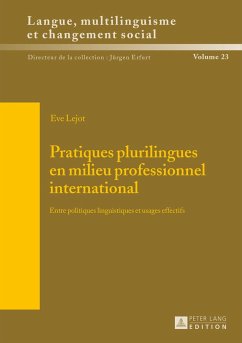 Pratiques plurilingues en milieu professionnel international - Lejot, Eve