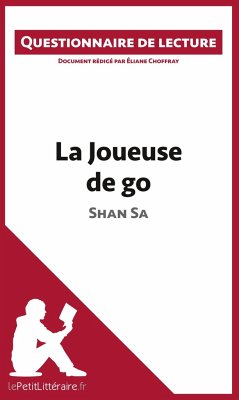 La Joueuse de go de Shan Sa (Questionnaire de lecture) - Lepetitlitteraire; Éliane Choffray
