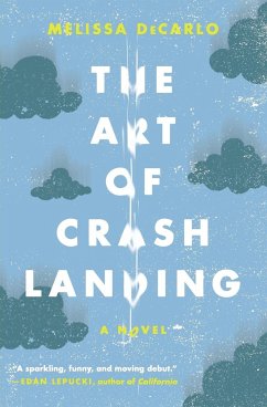 The Art of Crash Landing - DeCarlo, Melissa