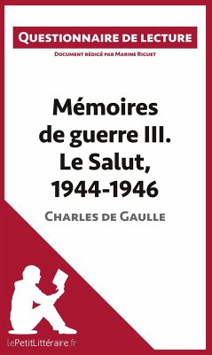 Mémoires de guerre III. Le Salut, 1944-1946 de Charles de Gaulle - Lepetitlitteraire; Marine Riguet
