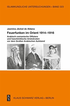 Feuerfunken im Orient 1914¿1916. - Jäckel de Aldana, Jasmina