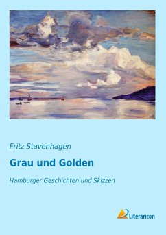 Grau und Golden - Stavenhagen, Fritz