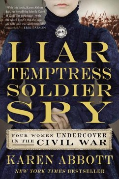 Liar, Temptress, Soldier, Spy - Abbott, Karen