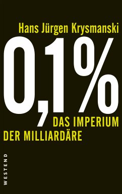 0,1 % - Das Imperium der Milliardäre (eBook, ePUB) - Krysmanski, Hans Jürgen