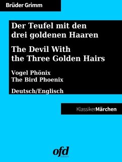 Der Teufel mit den drei goldenen Haaren - The Devil With the Three Golden Hairs (eBook, ePUB)