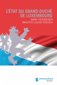 L'État du Grand-duché de Luxembourg (eBook, ePUB) - Feyereisen, Marc; Pochon, Brigitte Louise