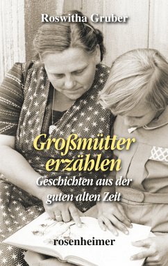 Großmütter erzählen (eBook, ePUB) - Gruber, Roswitha