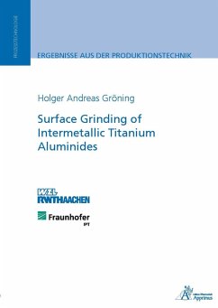 Surface Grinding of Intermetallic Titanium Aluminides (eBook, PDF) - Gröning, Holger Andreas