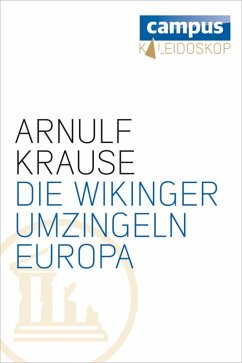 Die Wikinger umzingeln Europa (eBook, ePUB) - Krause, Arnulf