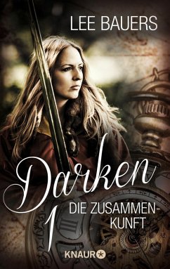 Die Zusammenkunft / Darken Bd.1 (eBook, ePUB) - Bauers, Lee