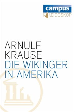 Die Wikinger in Amerika (eBook, ePUB) - Krause, Arnulf