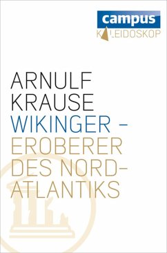 Wikinger - Eroberer des Nordatlantiks (eBook, ePUB) - Krause, Arnulf