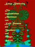 Die unglaublichen Abenteuer von Kalli Ronners mit Zauberei und Magie IV (eBook, ePUB)