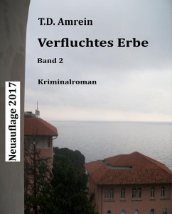 Verfluchtes Erbe (eBook, ePUB) - Amrein, T. D.