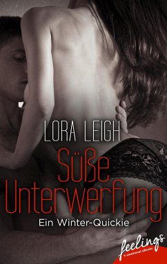 Süße Unterwerfung (eBook, ePUB) - Leigh, Lora