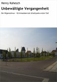 Unbewältigte Vergangenheit (eBook, ePUB)