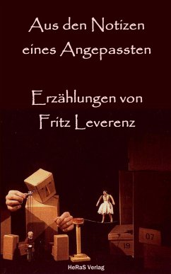 Aus den Notizen eines Angepassten (eBook, ePUB) - Leverenz, Fritz