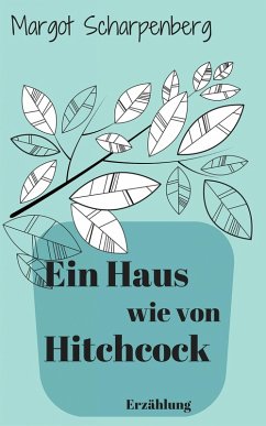 Cover Ein Haus wie von Hitchcock (eBook, ePUB)
