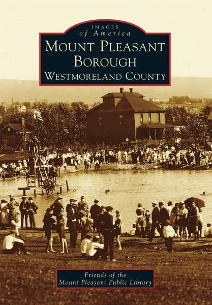 Mount Pleasant Borough, Westmoreland County (eBook, ePUB) Mount Pleasant Borough, Westmoreland County (eBook, ePUB)