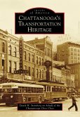 Chattanooga's Transportation Heritage (eBook, ePUB)