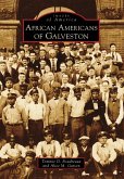 African Americans of Galveston (eBook, ePUB)