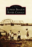 Lower Brazos River Canals (eBook, ePUB) Lower Brazos River Canals (eBook, ePUB)