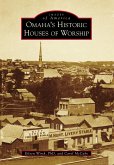 Omaha's Historic Houses of Worship (eBook, ePUB)