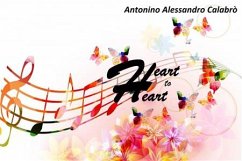 Heart to Heart (eBook, ePUB) - Alessandro Calabrò, Antonino