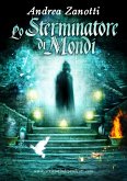 Lo Sterminatore di Mondi - Mondo 2.3 (eBook, ePUB)