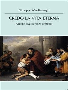 Credo la vita eterna (eBook, ePUB) - Martinenghi, Giuseppe