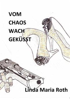 Vom Chaos wach geküsst (eBook, ePUB)