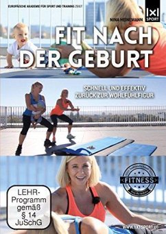 Fit nach der Geburt - Schnell und effektiv zurück zur Wohlfühlfigur - Funktionelle Rückbildungsgymnastik mit und ohne BABY