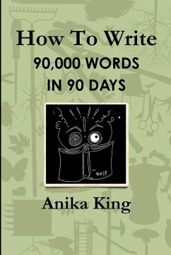 Cover How To Write 90,000 Words In 90 Days