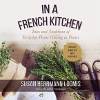 In a French Kitchen: Tales and Traditions of Everyday Home Cooking in France