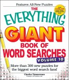 The Everything Giant Book of Word Searches, Volume 10: More Than 300 New Puzzles for the Biggest Word Search Fans!