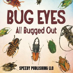 Bug Eyes - All Bugged Out - Publishing Llc, Speedy