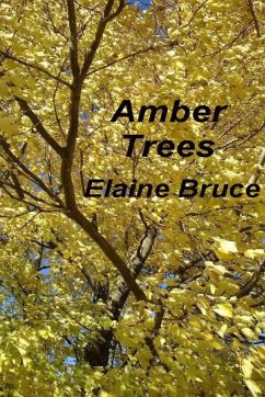 Amber Trees - Bruce, Elaine