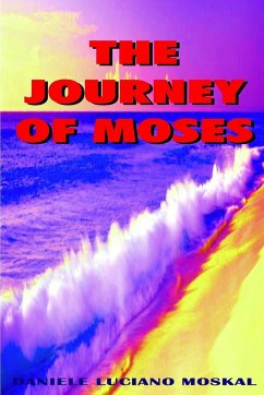 The Journey of MOSES - Moskal, Daniele Luciano