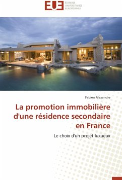 La promotion immobilière d'une résidence secondaire en France - Alexandre, Fabien