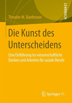 Die Kunst des Unterscheidens - Bardmann, Theodor M.