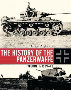 The History of the Panzerwaffe - Anderson, Thomas