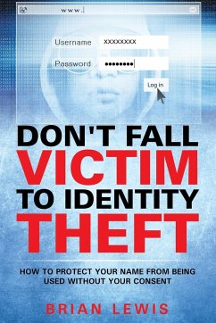 Don't Fall Victim to Identity Theft - Lewis, Brian