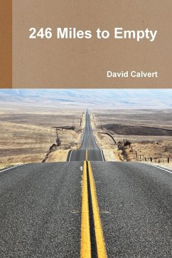 246 Miles to Empty - Calvert, David